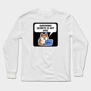 Secure Coding Shiba Inu Harcoding Secrets is Not Cool Long Sleeve T-Shirt